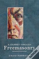 A Journey Through Freemasonry