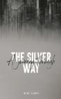 A Journey Through The Silver Way - Preview