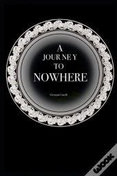A Journey To Nowhere