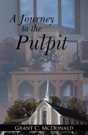 A Journey To The Pulpit - Preview