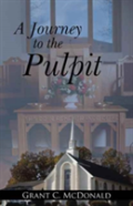 A Journey To The Pulpit