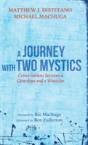 A Journey With Two Mystics - Preview