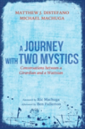 A Journey With Two Mystics