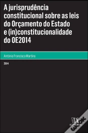 Capa do artigo A Jurisprudência Constitucional sobre as Leis do Orçamento de Estado e (in)constitucionalidade do OE2014