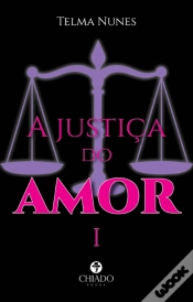 Capa do artigo A Justiça do Amor - Volume I