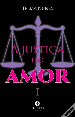 Capa do artigo A Justiça do Amor - Volume I