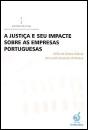 A Justiça e o seu Impacte sobre as Empresas  Portuguesas - Preview