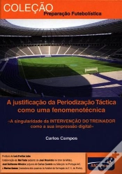Capa do artigo A Justificação da Periodização Táctica como Uma Fenomenotécnica