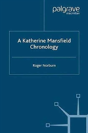 A Katherine Mansfield Chronology - Preview