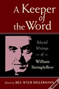 Capa do artigo A Keeper Of The Word: Selected Writings Of William Stringfellow