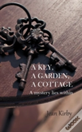 A Key, A Garden, A Cottage
