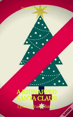 Capa do artigo A Kidnapped Santa Claus (Best Navigation, Active Toc)(Prometheus Classics)