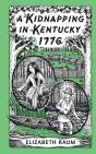 A Kidnapping In Kentucky 1776 - Preview