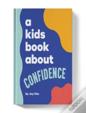 A Kids Book About Confidence