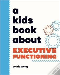 Capa do artigo A Kids Book About Executive Functioning