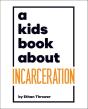 A Kids Book About Incarceration - Preview