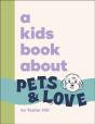 A Kids Book About Pets & Love - Preview