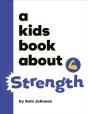 A Kids Book About Strength - Preview