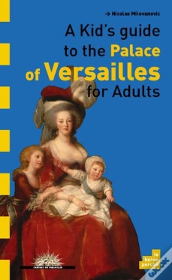 Capa do artigo A Kid'S Guide To The Château De Versailles For Adults