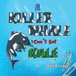 Capa do artigo A Killer Whale Can'T Eat Kale
