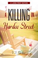 A Killing On Hardee Street