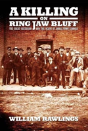 A Killing On Ring Jaw Bluff - Preview