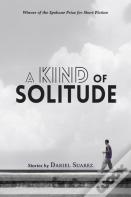 A Kind Of Solitude