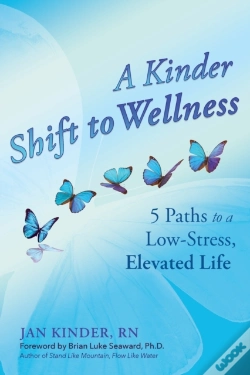 Capa do artigo A Kinder Shift To Wellness: 5 Paths To A