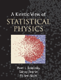 A Kinetic View Of Statistical Physics - Preview