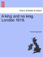 A King And No King. London 1619. - Preview