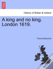 Capa do artigo A King And No King. London 1619.