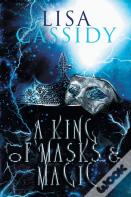 A King Of Masks And Magic