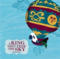 A King Seen From The Sky - Preview