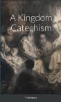 A Kingdom Catechism - Preview