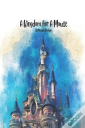 A Kingdom For A Mouse