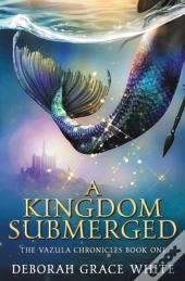 A Kingdom Submerged