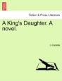 A King'S Daughter. A Novel. - Preview