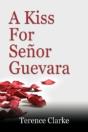 A Kiss For Senor Guevara - Preview