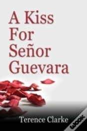 Capa do artigo A Kiss For Senor Guevara