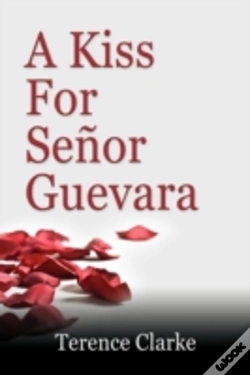 Capa do artigo A Kiss For Senor Guevara