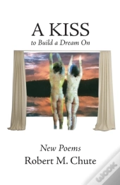 A Kiss To Build A Dream On