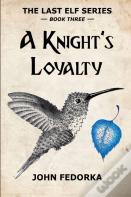A Knight'S Loyalty