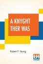 A Knyght Ther Was - Preview