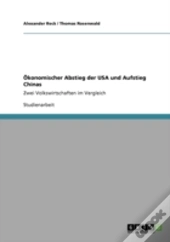 A-Konomischer Abstieg Der Usa Und Aufstieg Chinas