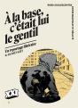 A La Base, C'Etait Lui Le Gentil - Preview