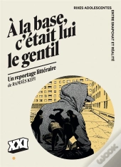 A La Base, C'Etait Lui Le Gentil