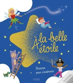 Capa do artigo A La Belle Etoile : Histoires Pour S'Endormir