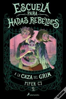 Capa do artigo A La Caza Del Grim (Escuela Para Hadas Rebeldes 2)
