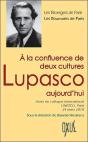 A La Confluence De Deux Cultures - Lupasco Aujourd'Hui - Preview