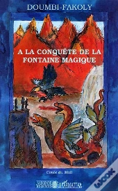A La Conquete De La Fontaine Magique